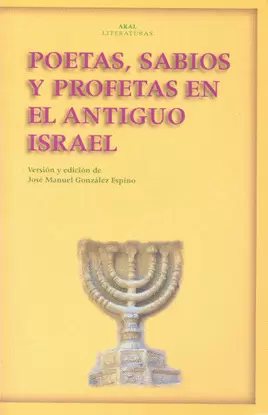 POETAS SABIOS Y PROFETAS EN EL ANTIGUO ISRAEL