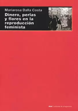 DINERO PERLAS Y FLORES EN LA REPRODUCCION FEMINISTA