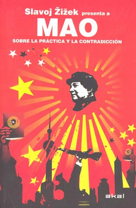 MAO SOBRE LA PRACTICA Y LA CONTRADICCION