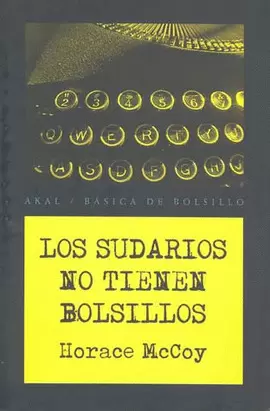LOS SUDARIOS NO TIENEN BOLSILLOS