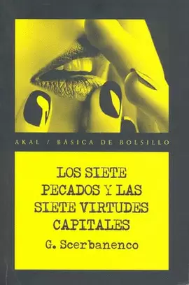 LOS SIETE PECADOS Y LAS SIETE VIRTUDES CAPITALES