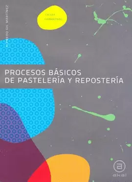 PROCESOS BASICOS DE PASTELERIA Y REPOSTERIA