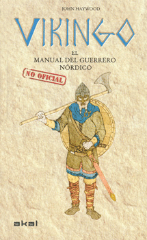 VIKINGO EL MANUAL DEL GUERRERO NÓRDICO NO OFICIAL