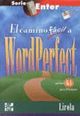 CAMINO FACIL A WORDPERFECT VERSION 6.1 PARA WINDOWS C/DISQUE