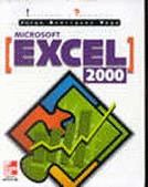 MS EXCEL 2000 INICIACION Y REFERENCIA