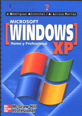 MS WINDOWS XP INICIACION Y REFERENCIA