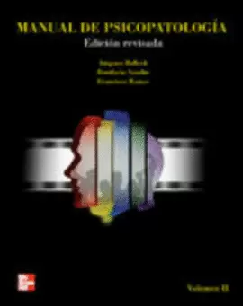 MANUAL DE PSICOPATOLOGIA. VOL. II