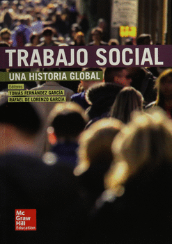 TRABAJO SOCIAL UNA HISTORIA GLOBAL