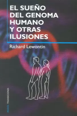 EL SUEÑO DEL GENOMA HUMANO Y OTRAS ILUSIONES