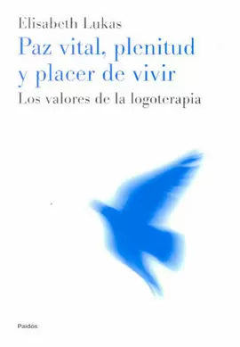 PAZ VITAL, PLENITUD Y PLACER DE VIVIR