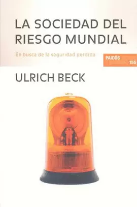 LA SOCIEDAD DEL RIESGO MUNDIAL
