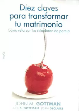 DIEZ CLAVES PARA TRANSFORMAR TU MATRIMONIO