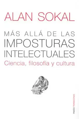MAS ALLA DE LAS IMPOSTURAS INTELECTUALES CIENCIA FILOSOFIA