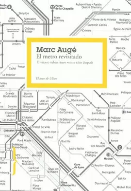 METRO REVISITADO EL VIAJERO SUBTERRANEO VEINTE AÑOS DESP