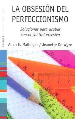 LA OBSESION DEL PERFECCIONISMO