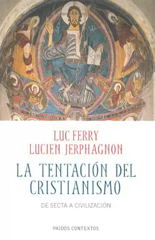 LA TENTACION DE CRISTIANISMO