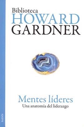 MENTES LIDERES UNA ANATOMIA DEL LIDERAZGO