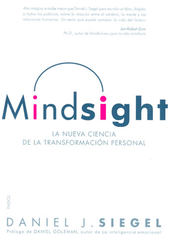 MINDSIGHT LA NUEVA CIENCIA DE LA TRANSFORMACION PERSONAL