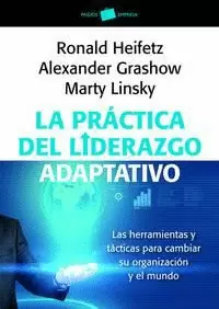 LA PRÁCTICA DEL LIDERAZGO ADAPTATIVO