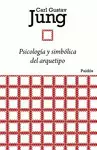 PSICOLOGIA Y SIMBOLICA Y ARQUETIPO