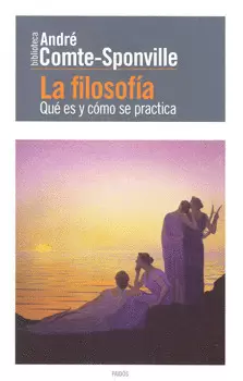 LA FILOSOFIA QUE ES Y COMO SE PRACTICA