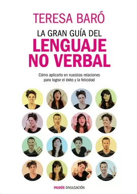 GRAN GUIA DEL LENGUAJE NO VERBAL, LA