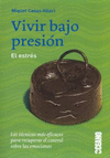 VIVIR BAJO PRESION. EL ESTRES
