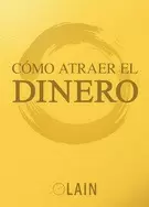 COMO ATRAER EL DINERO VOL. 8