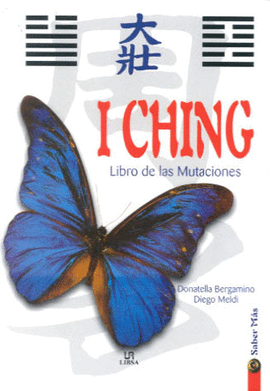 I CHING EL LIBRO DE LAS MUTACIONES