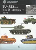 TANQUES DE LOS ALIADOS OCCIDENTALES 1939-1945