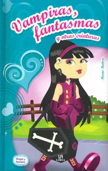 VAMPIRAS FANTASMAS Y OTRAS CRIATURAS