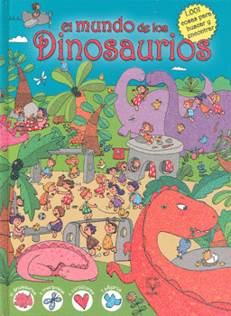 1001 COSAS PARA BUSCAR EL MUNDO DE LOS DINOSAURIOS