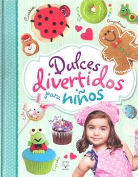 DULCES DIVERTIDOS PARA NIÑOS