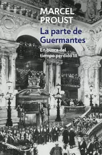LA PARTE DE GUERMANTES ( EN BUSCA DEL TIEMPO PERDIDO 3 )