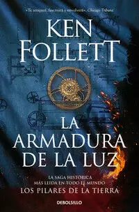 LA ARMADURA DE LA LUZ ( SAGA LOS PILARES DE LA TIERRA 4 )