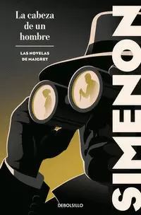 LA CABEZA DE UN HOMBRE ( LAS NOVELAS DE MAIGRET )