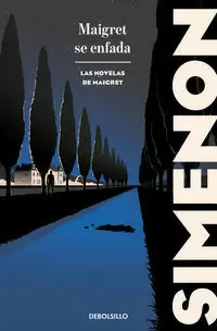 MAIGRET SE ENFADA ( LAS NOVELAS DE MAIGRET )