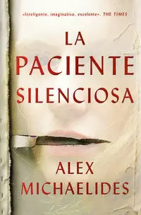 LA PACIENTE SILENCIOSA (EDICIÓN LIMITADA CON CANTOS TINTADOS)