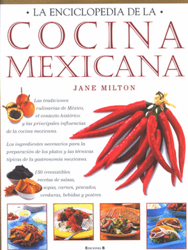 ENCICLOPEDIA DE LA COCINA MEXICANA, LA