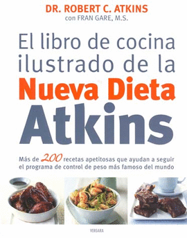 LIBRO DE COCINA ILUSTRADO DE LA NUEVA DIETA ATKINS