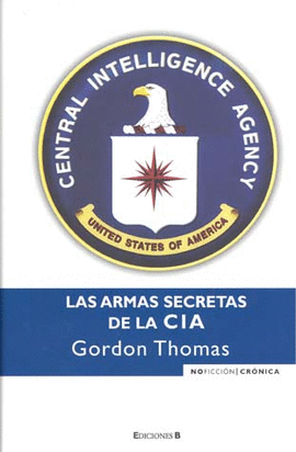 ARMAS SECRETAS DE LA CIA, LAS