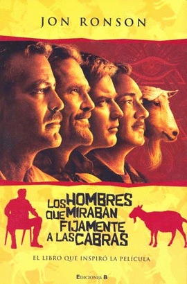 LOS HOMBRES QUE MIRABAN FIJAMENTE A LAS CABRAS