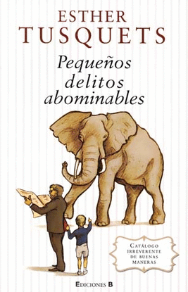 PEQUEÑOS DELITOS ABOMINABLES