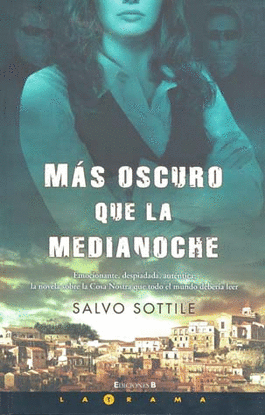 MAS OSCURO QUE LA MEDIA NOCHE