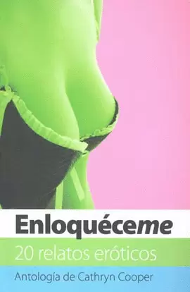 ENLOQUECEME