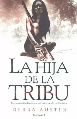 LA HIJA DE LA TRIBU