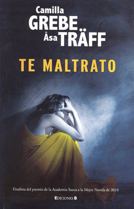 TE MALTRATO