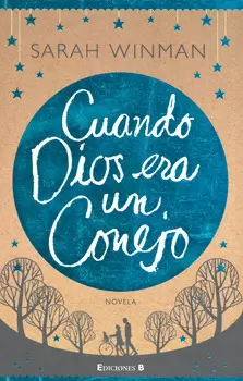 CUANDO DIOS ERA UN, CONEJO