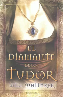 DIAMANTE DE LOS TUDOR, EL