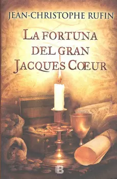 LA FORTUNA DEL GRAN JACQUES COEUR
